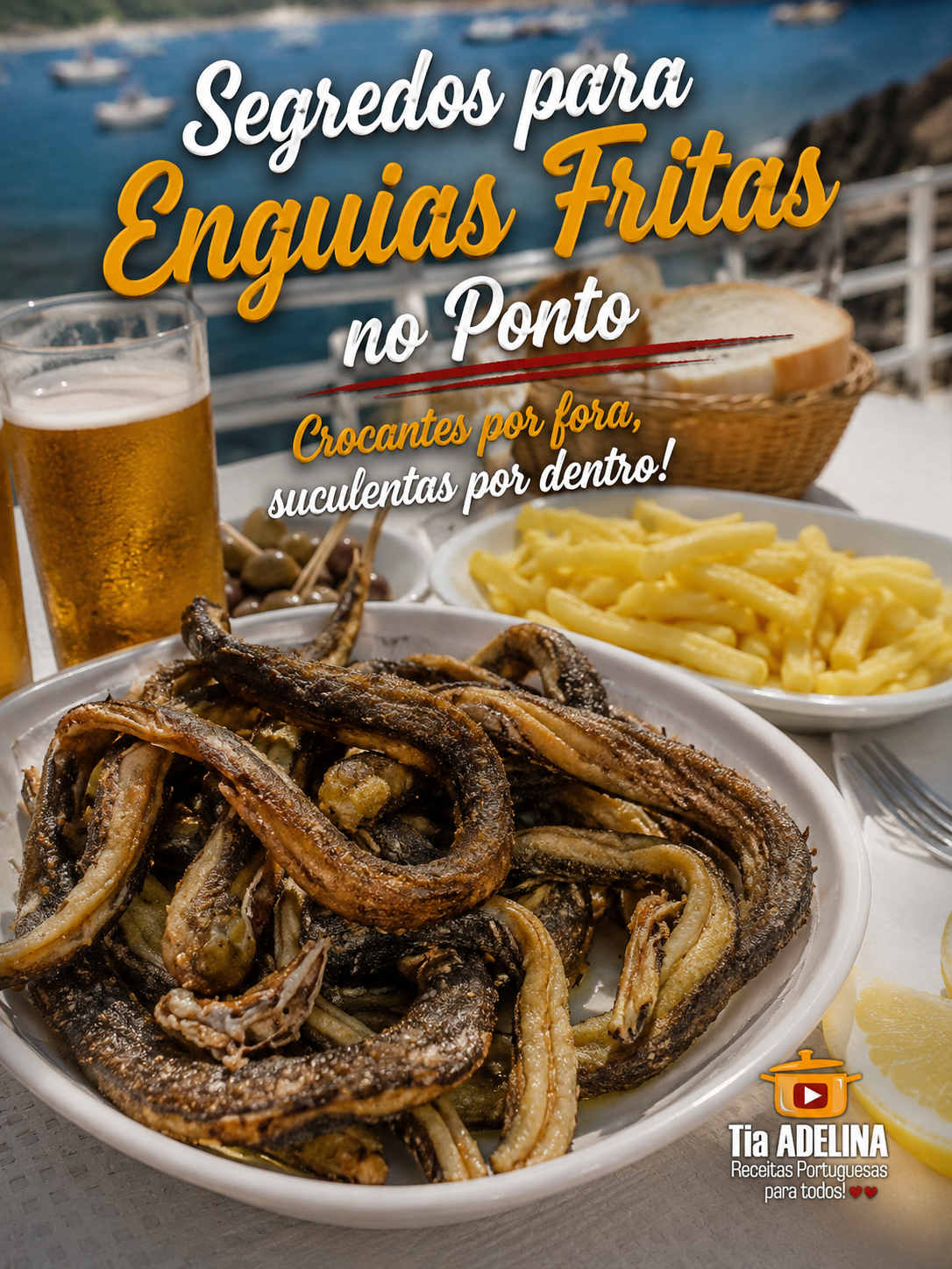 Segredos para Enguias Fritas no Ponto