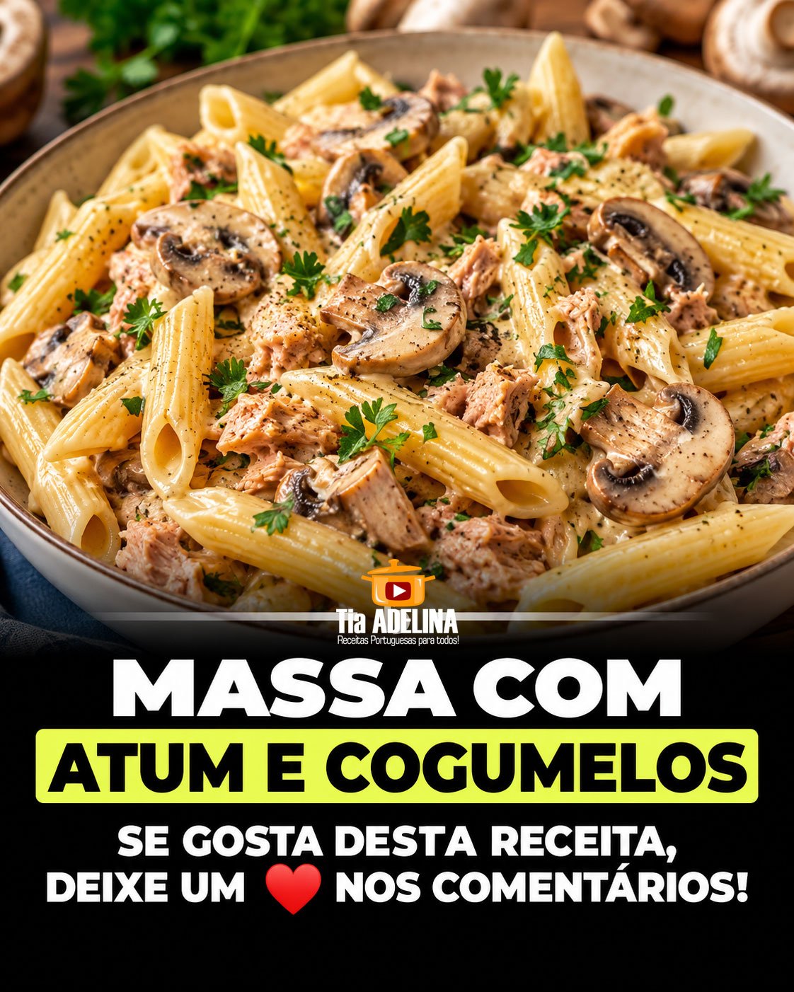 Massa com Atum e Cogumelos