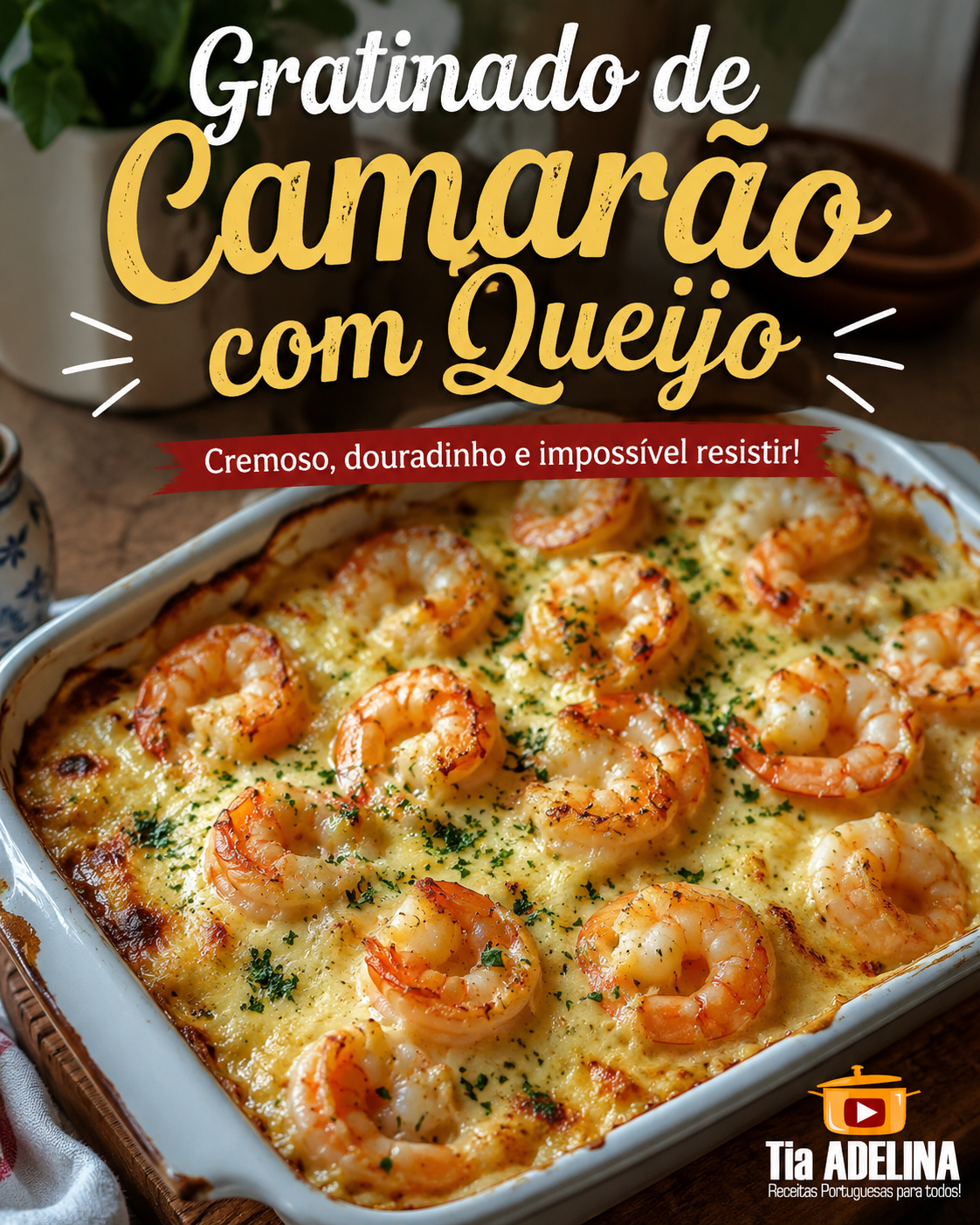 Gratinado de Camarão com Queijo
