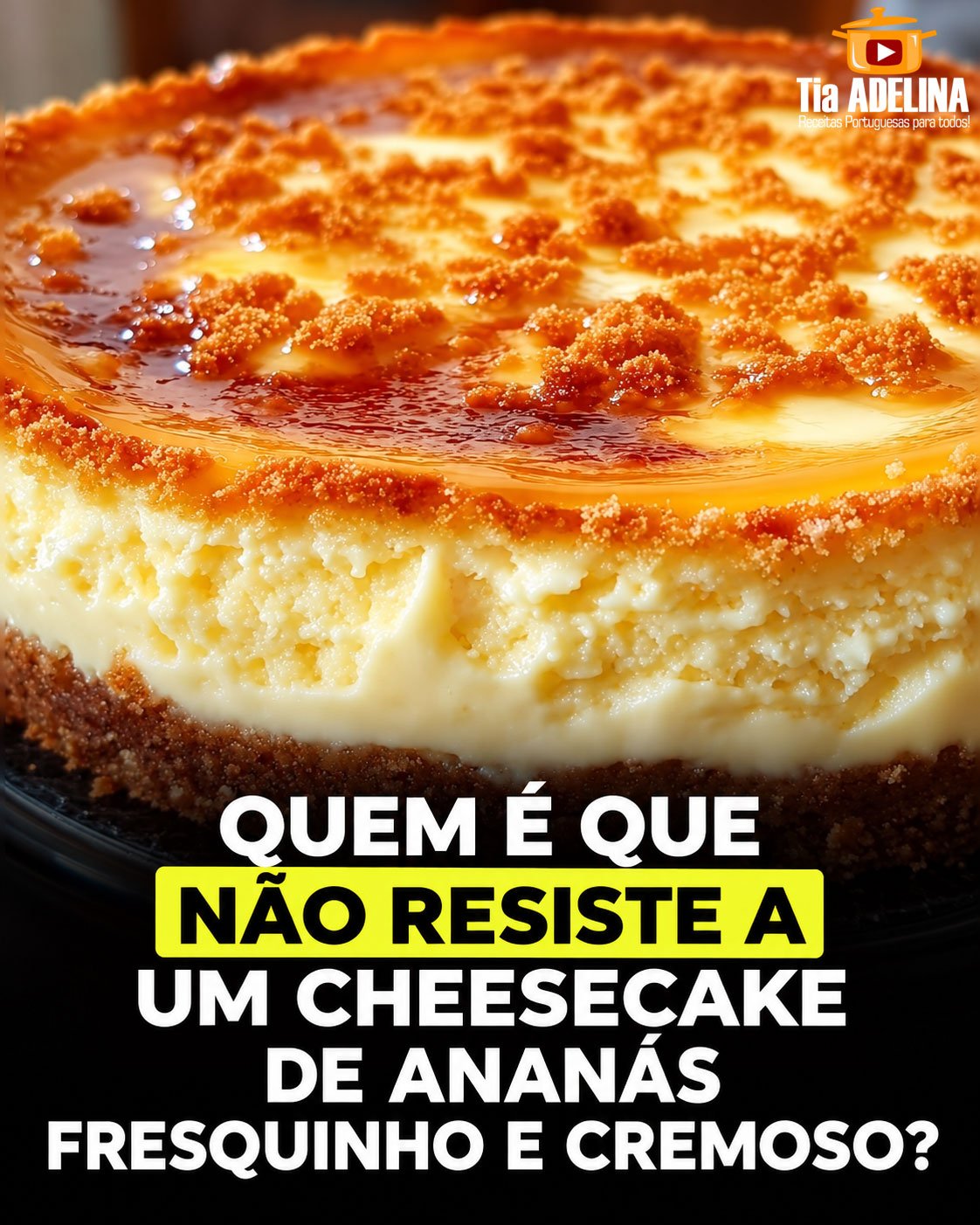 Cheesecake de Ananás – Uma sobremesa fresca e irresistível