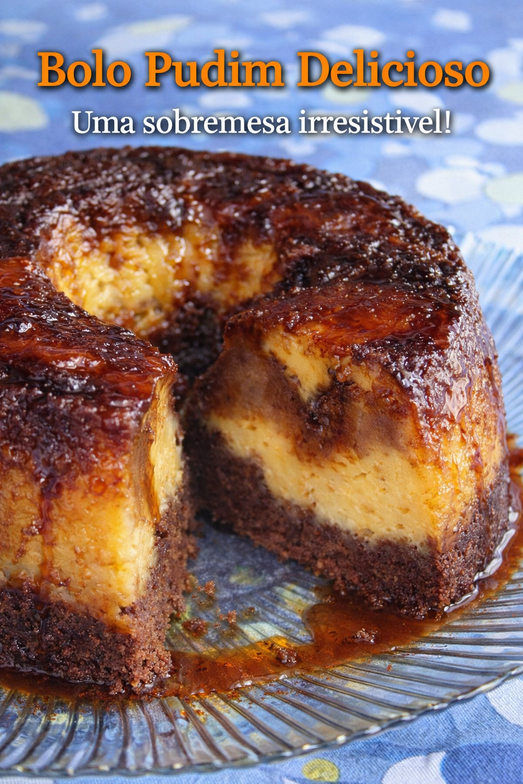 Bolo Pudim Maravilha de Portugal