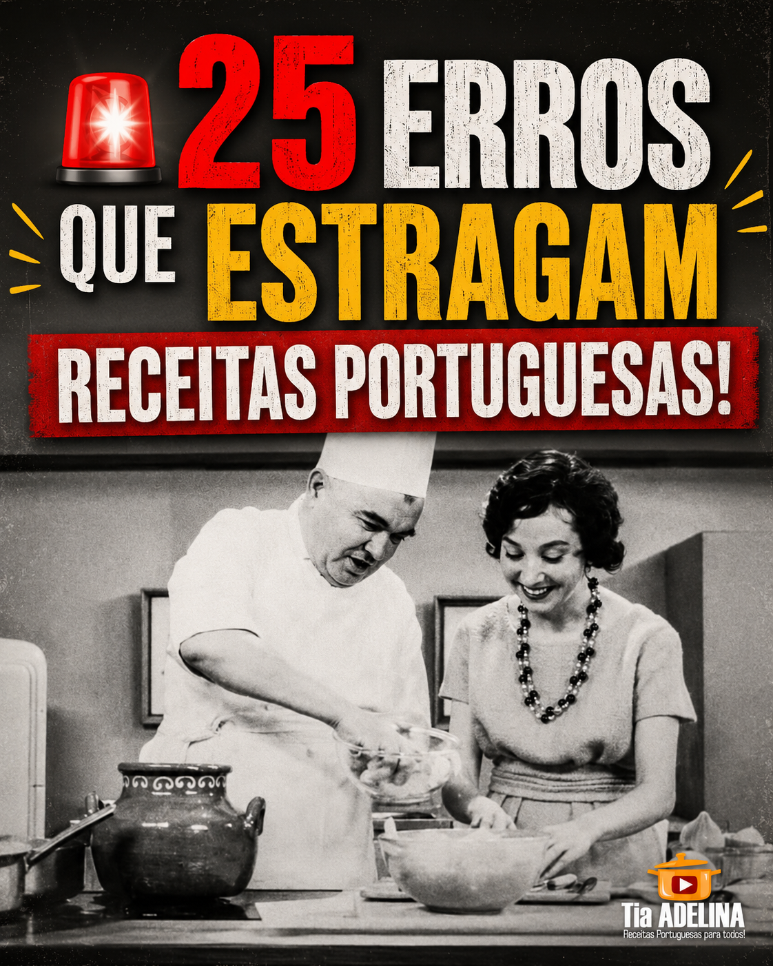 25 ERROS QUE ESTRAGAM RECEITAS PORTUGUESAS!