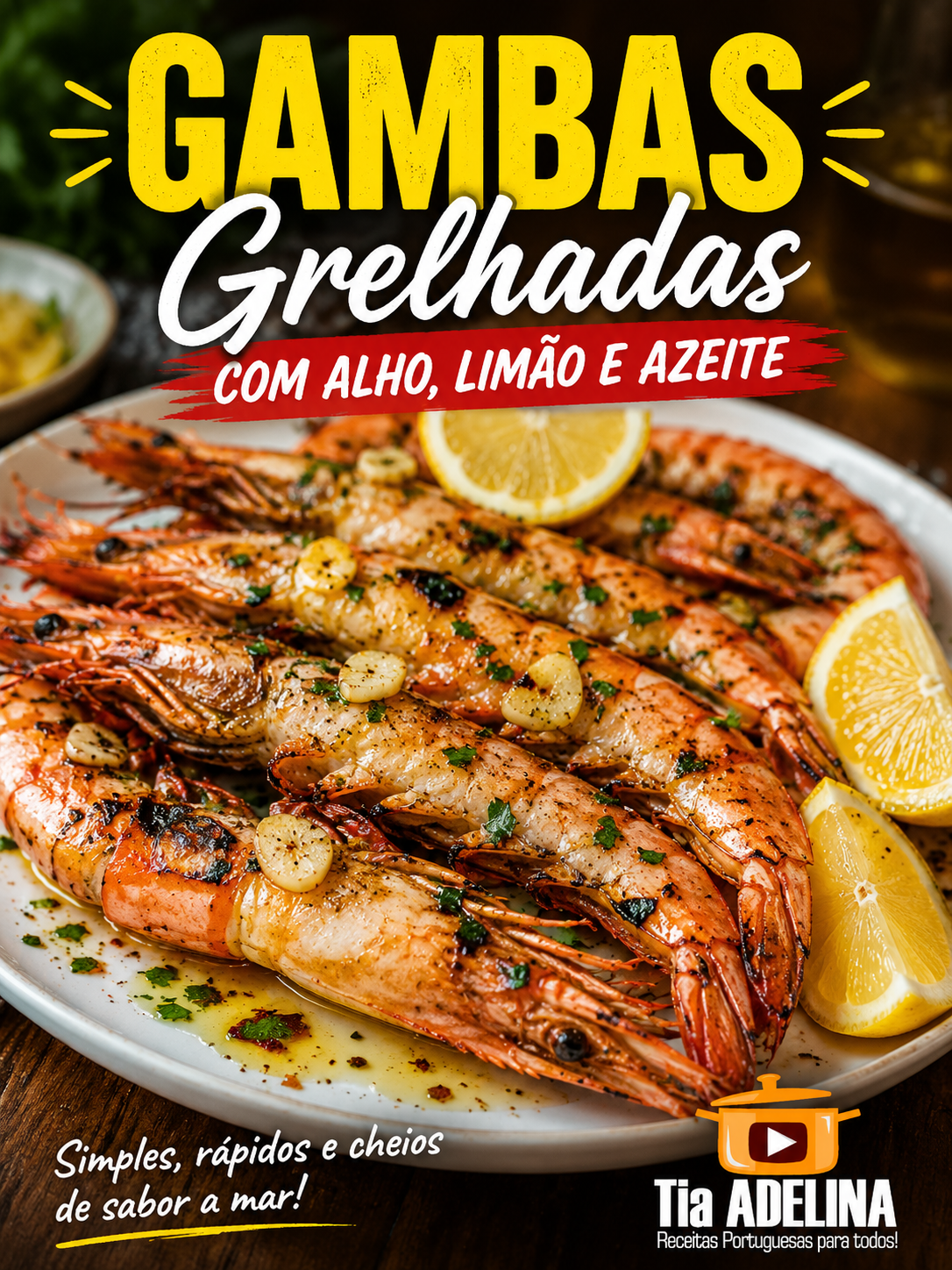 Gambas Grelhadas com Alho, Limão e Azeite