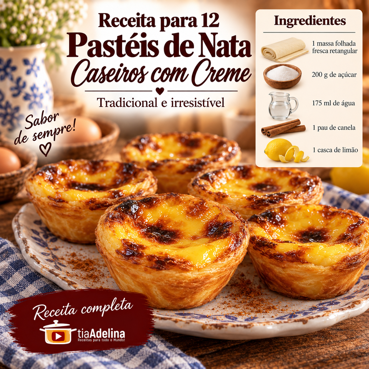 Receita para 12 Pastéis de Nata Caseiros com Creme