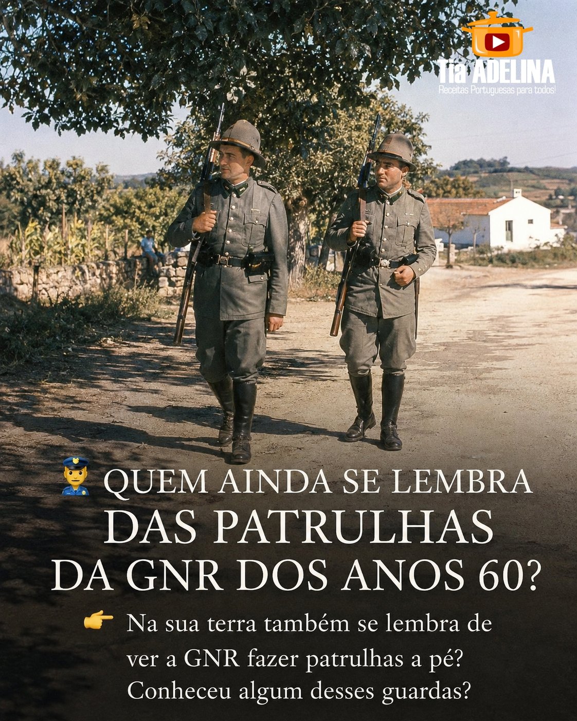 A Patrulha da GNR dos anos 60. Quando dois guardas a pé conheciam uma terra inteira!