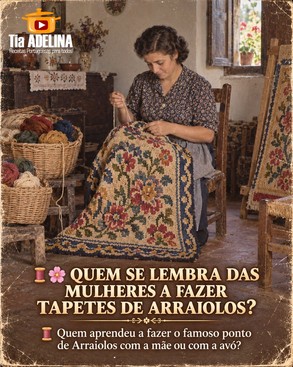 QUEM SE LEMBRA DAS MULHERES A FAZER TAPETES DE ARRAIOLOS?