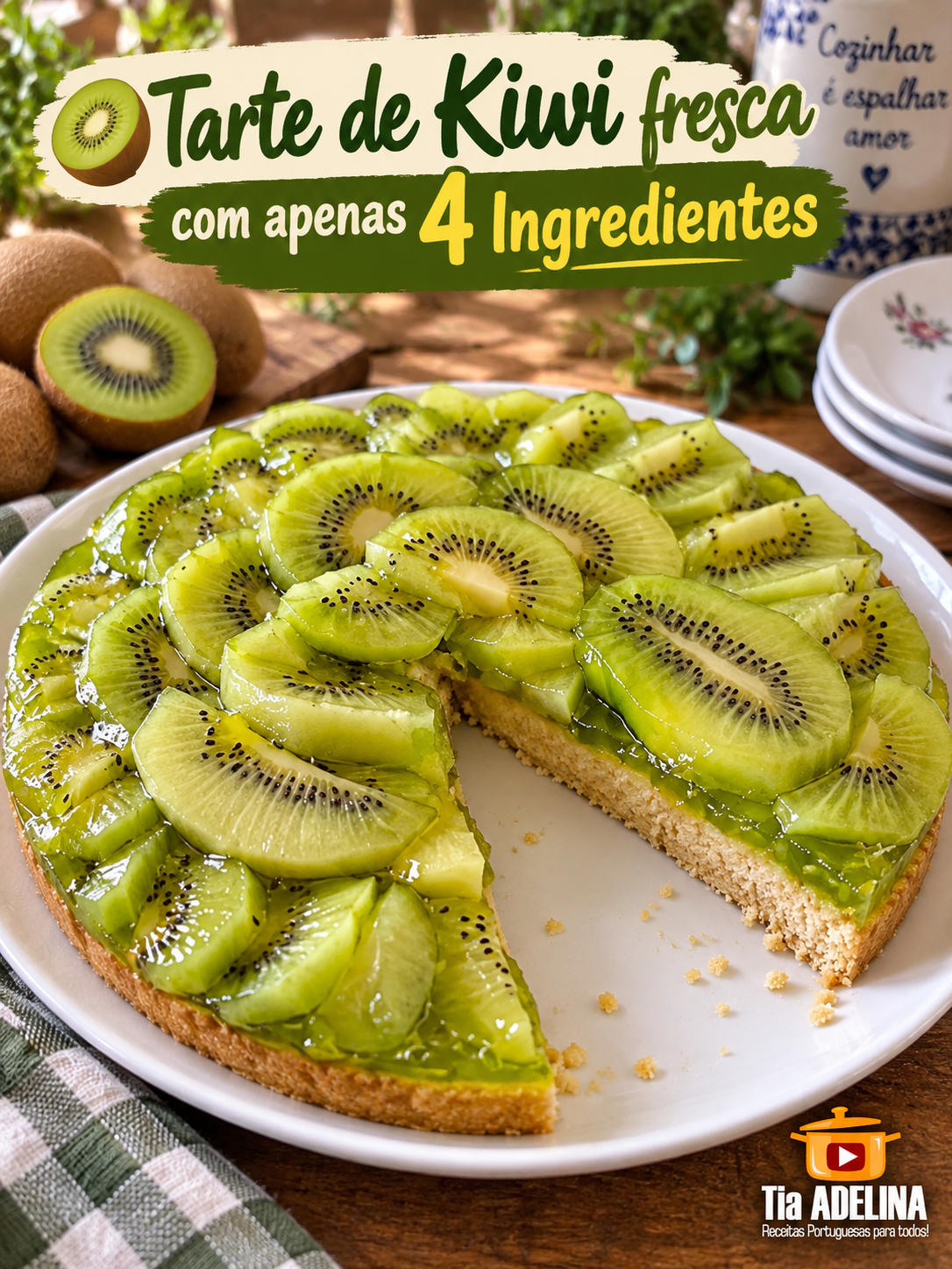Tarte de Kiwi fresca com apenas 4 Ingredientes