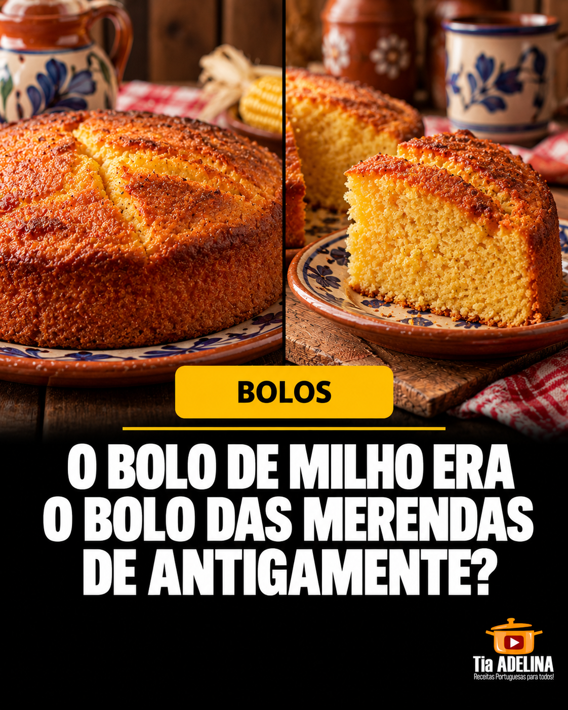 BOLO DE MILHO